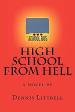High School from Hell: a novel by