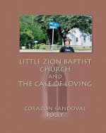 Little Zion Baptist Church and The Case of Loving