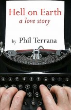 Hell on Earth: a love story