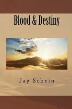 Blood & Destiny