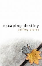 Escaping Destiny