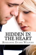 Hidden in the Heart: An LDS Novel