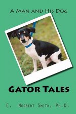 Gator Tales: A Man and His Dog