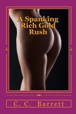 A Spanking Rich Gold Rush