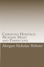 Christian Heritage: Modern Mind and Perspective