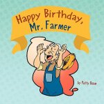 Happy Birthday, Mr. Farmer