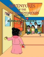 Adventures of the Maple Elementary Kids