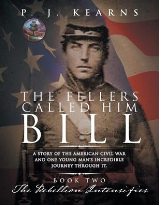 Fellers Called Him Bill (Book II)