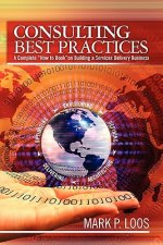 Consulting Best Practices: A Complete 