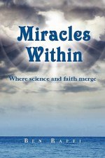 Miracles Within: where science and faith merge