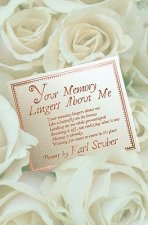 Your Memory Lingers About Me: love poems by Karl Stuber