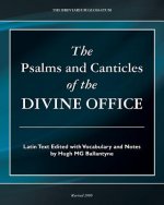 The Psalms and Canticles of the Divine Office