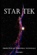 Star Tek Perspectives on Terrestrial Technology