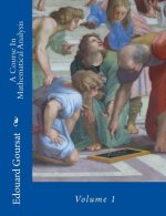 A Course In Mathematical Analysis: Volume 1