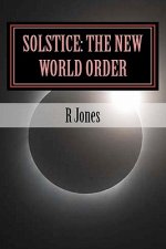 Solstice: The New World Order: The new world order