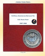 Seabee Cruise Book U.S Naval Construction Battalion Ten 1967 -1968