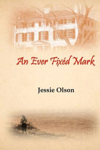 An Ever Fixéd Mark
