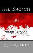 The Switch and the Soul