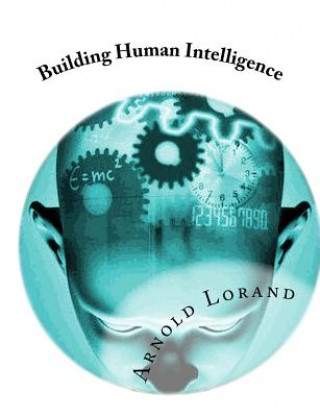Building Human Intelligence