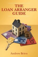 The Loan Arranger Guide: Getting a home loan in Australia