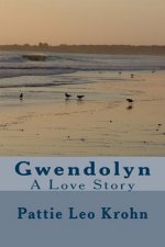 Gwendolyn: A Love Story