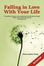 Falling in Love with Your Life: 3rd edition