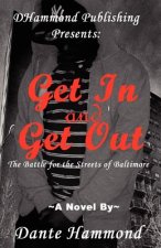 Get In and Get Out