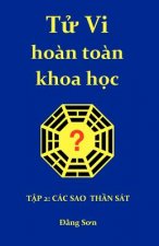 Tu VI Hoan Toan Khoa Hoc 2: Part II: A Treatise on the Stars of the Heavenly Stems and the Earthly Branches