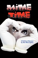 Mime Time: A Political Mystery