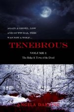 Tenebrous: The Ridge and Town of the Dead