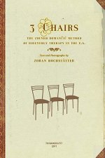 3 Chairs: The Zdenko Domancic Method of Bioenergy Therapy in the U.S.