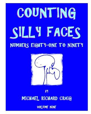 Counting Silly Faces: Numbers Eighty-One to Ninety