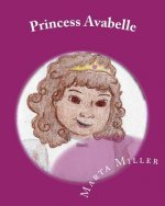 Princess Avabelle: Princess Avabelle and her magic pajamas