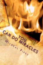 You can do Miracles