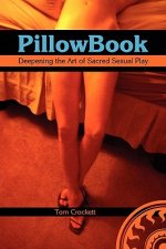 PillowBook: Deepening the Art of Sacred Sexual Play