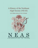 A History of the NorthEast Algal Society (NEAS)
