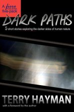 Dark Paths: 5 short stories exploring the darker sides of human nature