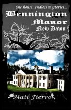 Bennington Manor: New Dawn