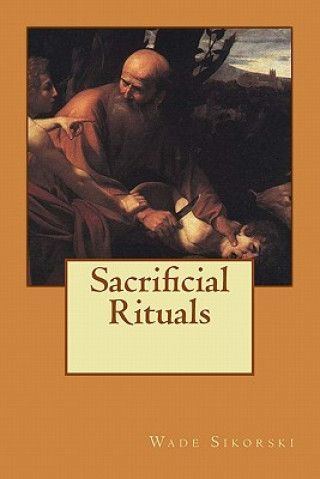 Sacrificial Rituals