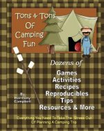 Tons & Tons of Camping Fun