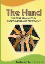 The Hand: Current Advances in Assessment and Treatment