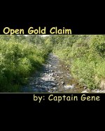 Open Gold Claim: Finding & Filing Guide