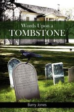 Words Upon a Tombstone: Plus other collected short stories
