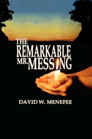 Remarkable Mr. Messing