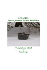 Legacies: Stories from the Second World War