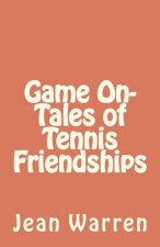 Game On - Tales of Tennis Friendships