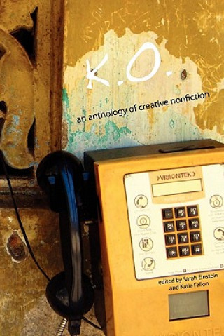 K.O.: An Anthology of Creative Nonfiction
