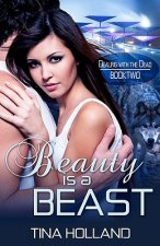 Beauty is a Beast: Dealing with the Dead Book 2