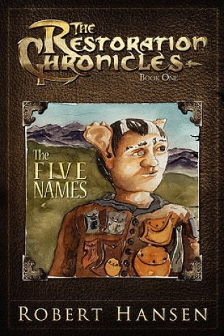 The Five Names: The Restoration Chronicles