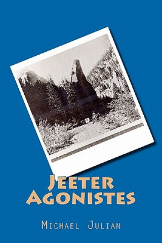 Jeeter Agonistes